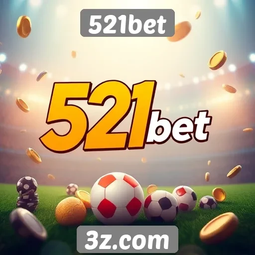 521bet apresenta promoções para novos usuários