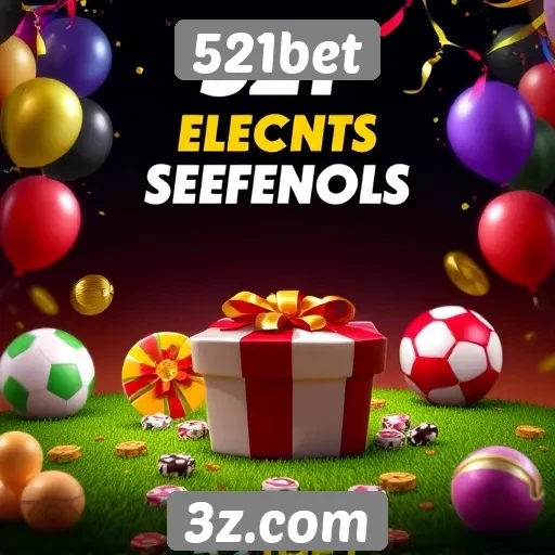 Celebrações de eventos especiais no site 521bet